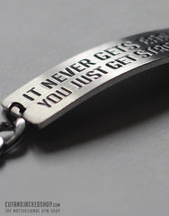 It never gets easier you just get stronger - Bracelet - Stainless Steel - CutAndJacked Shop