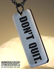 Don't Quit - Necklace - Stainless Steel - CutAndJacked Shop