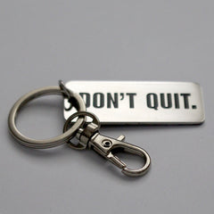 Don't Quit - Key Ring - CutAndJacked Shop