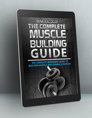 The Complete Muscle Building Guide (Ebook) - CutAndJacked Shop