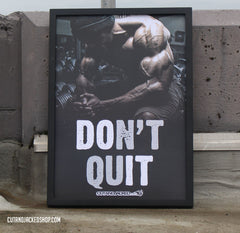 Don't Quit - A2 Poster - CutAndJacked Shop