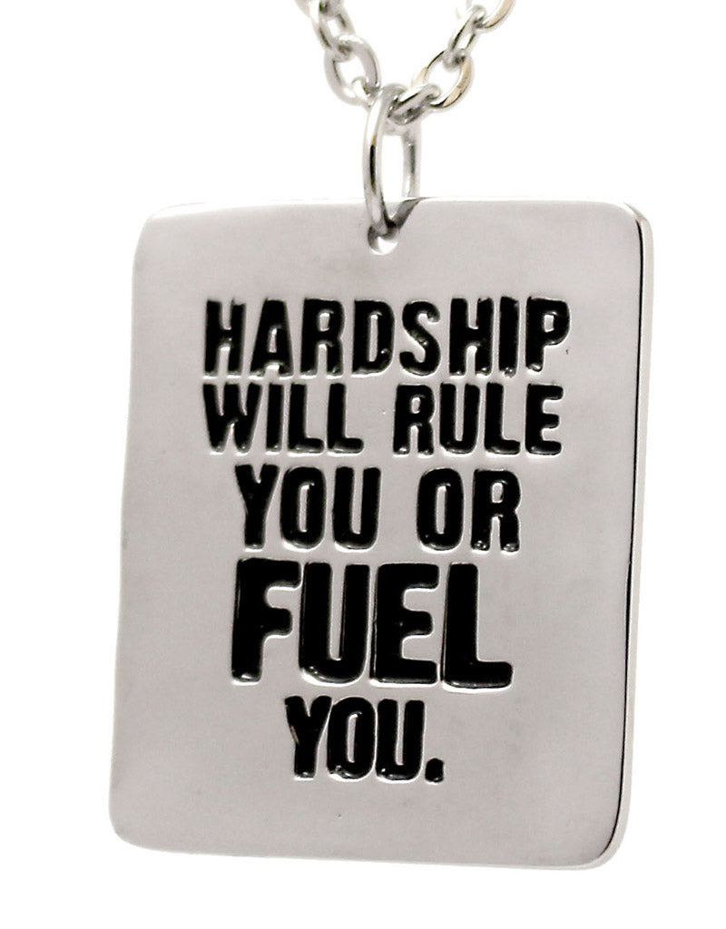 Hardship Will Rule You Or Fuel You - Necklace - CutAndJacked Shop