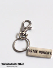 Stay Hungry - Key Ring - CutAndJacked Shop
