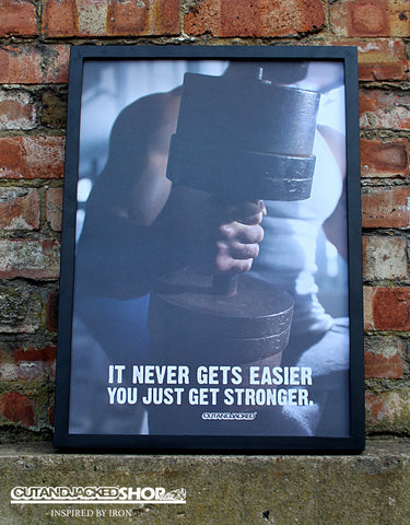It Never Gets Easier You Just Get Stronger - A2 Poster