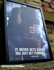 It Never Gets Easier You Just Get Stronger - A2 Poster - CutAndJacked Shop