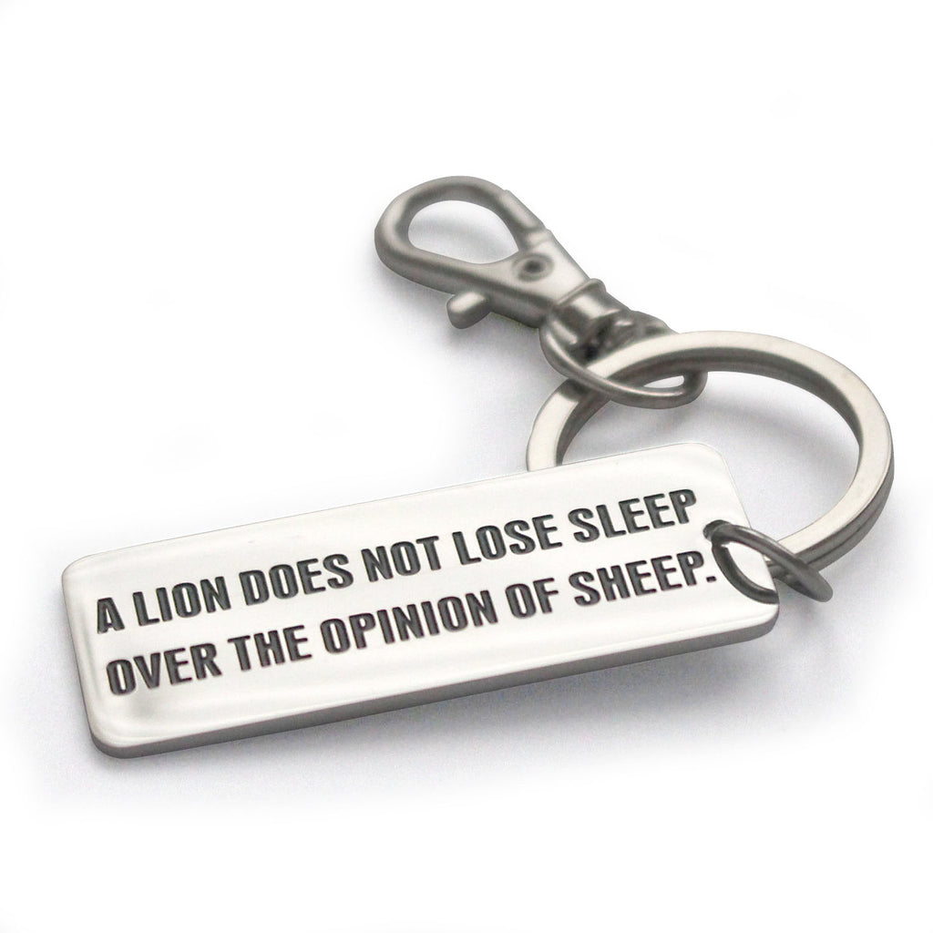 A lion does not lose sleep over the opinion of sheep - Key Ring - CutAndJacked Shop