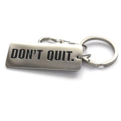 Don't Quit - Key Ring - CutAndJacked Shop