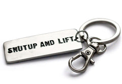 Shutup And Lift - Key Ring - CutAndJacked Shop