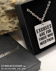 Excuses are for those who need them - Necklace - CutAndJacked Shop