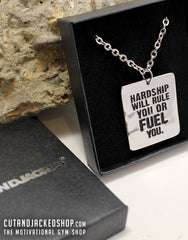 Hardship Will Rule You Or Fuel You - Necklace - CutAndJacked Shop