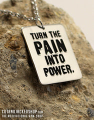 Turn The Pain Into Power - Necklace - CutAndJacked Shop