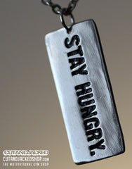 Stay Hungry - Necklace - CutAndJacked Shop
