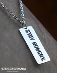 Stay Hungry - Necklace - CutAndJacked Shop